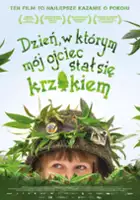 plakat filmu Dzień, w którym mój ojciec stał się krzakiem