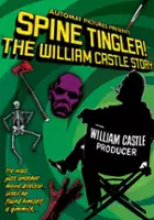 plakat filmu Spine Tingler. Historia Williama Castle'a