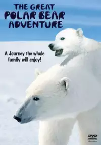 Plakat filmu The Great Polar Bear Adventure