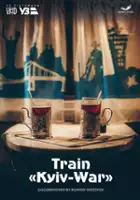 plakat filmu Pociąg Kijów – wojna