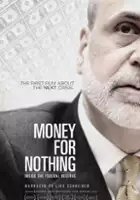 plakat filmu Money for Nothing: Inside the Federal Reserve