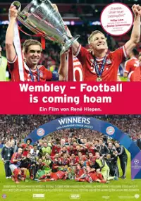 Plakat filmu Wembley - Football Is Coming Hoam
