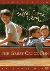 Plakat filmu Paczka z Sugar Creek: Olbrzymia Ryba Canoe