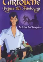 plakat serialu Cartouche - Prince of the Streets