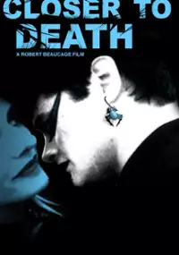 Plakat filmu Closer to Death
