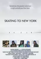 plakat filmu Skating to New York