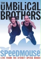 plakat filmu The Umbilical Brothers: Speedmouse - Live from the Sydney Opera House