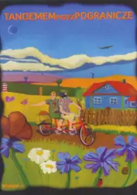 Plakat filmu Tandemem przez pogranicze