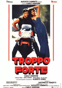 Plakat filmu Troppo forte