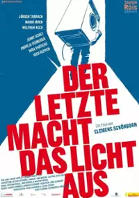Plakat filmu Der Letzte macht das Licht aus!