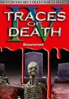 plakat filmu Traces of Death IV: Resurrected