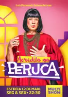 Jo&atilde;o Gabriel Vasconcellos / Acredita na Peruca