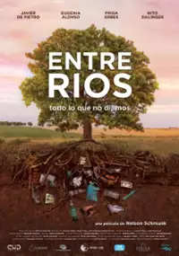 Plakat filmu Entre Ríos, todo lo que no dijimos