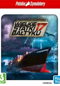 Plakat gry Wielkie statki Bałtyku 2017