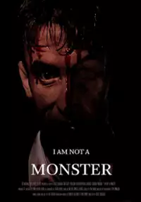 Plakat filmu I Am Not a Monster