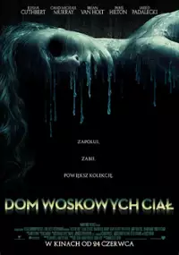 Plakat filmu Dom woskowych ciał