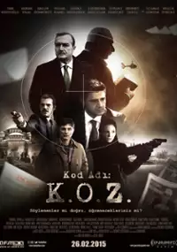 Plakat filmu Kod Adı K.O.Z.: Maskeler Düşüyor