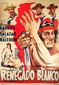 Plakat filmu El Renegado blanco