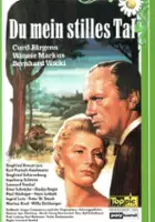 plakat filmu Du mein stilles Tal