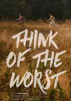plakat filmu Think of the Worst