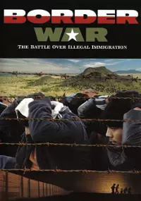 Plakat filmu Border War: The Battle Over Illegal Immigration