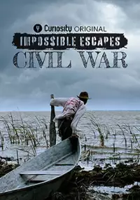 Plakat serialu Impossible Escapes: Civil War