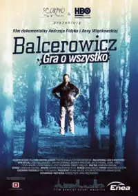 Plakat filmu Balcerowicz. Gra o wszystko
