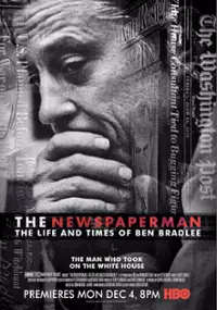 Plakat filmu The Newspaperman: The Life and Times of Ben Bradlee