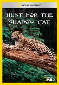 Plakat filmu Hunt for the Shadow Cat