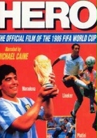 plakat filmu Hero: The Official Film of the 1986 FIFA World Cup