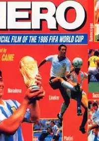 Plakat filmu Hero: The Official Film of the 1986 FIFA World Cup