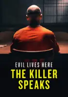 plakat filmu Evil Lives Here: The Killer Speaks