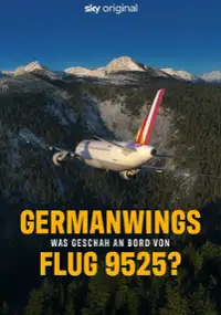Plakat serialu Germanwings – Was geschah an Bord von Flug 9525?