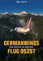 plakat serialu Germanwings – Was geschah an Bord von Flug 9525?
