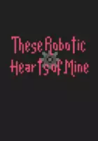 plakat gry These Robotic Hearts of Mine