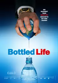 Plakat filmu Bottled Life: Nestle's Business with Water