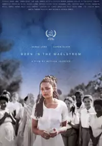 Plakat filmu Born in the Maelstrom