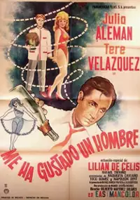 Plakat filmu Me ha gustado un hombre