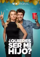 plakat filmu ¿Quieres ser mi... hijo?