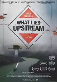 Plakat filmu What Lies Upstream