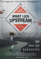 John Ramos / What Lies Upstream