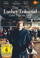 plakat filmu Das Luther-Tribunal. Zehn Tage im April