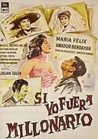 Plakat filmu Si yo fuera millonario