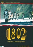 plakat filmu 1802, l'épopée guadeloupéenne