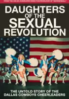 plakat filmuDaughters of the Sexual Revolution: The Untold Story of the Dallas Cowboys Cheerleaders