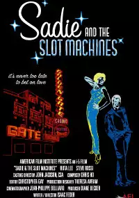 Plakat filmu Sadie and the Slot Machines