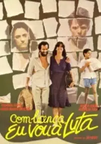 Plakat filmu Com Licença, Eu Vou a Luta