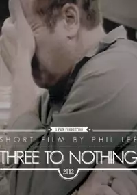 Plakat filmu Three to Nothing