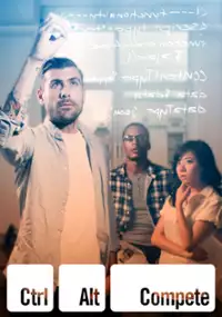 Plakat filmu Ctrl+Alt+Compete