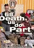 plakat filmu Till Death Us Do Part